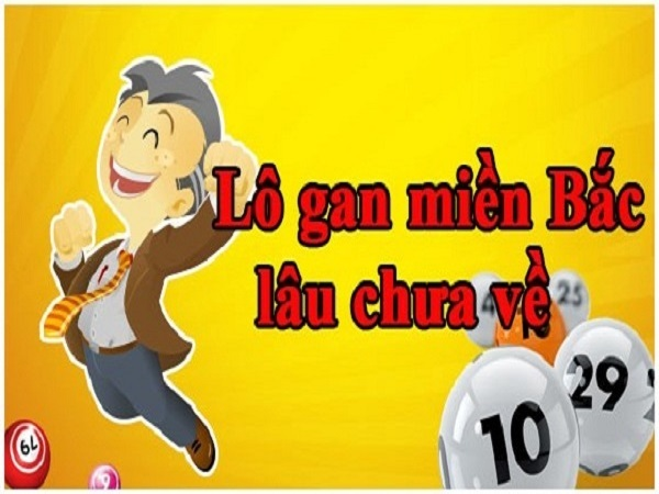 Áp dụng lô gan cực đại cho xổ số miền Bắc Áp dụng lô gan cực đại